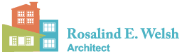 Rosalind E Welsh Architect